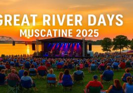 Great River Days Muscatine 2025 A Riverfront Celebration of Music, Food, and Family Fun