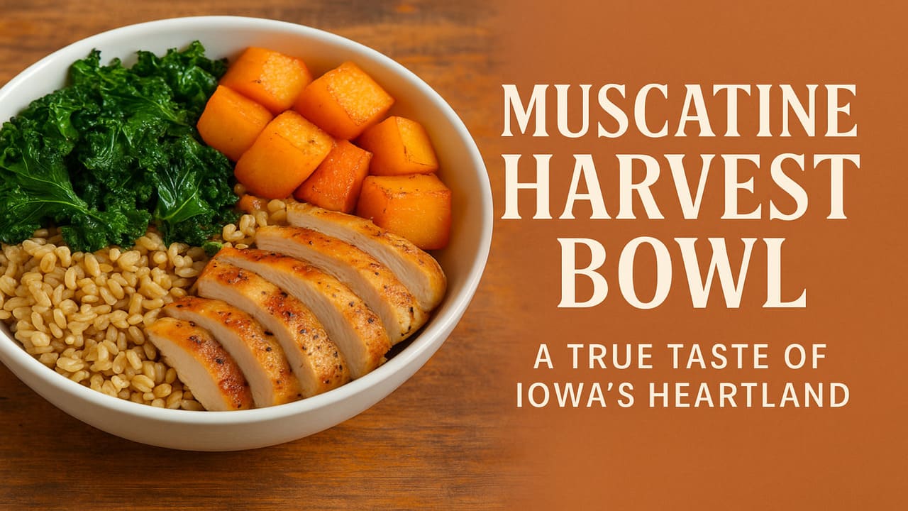 Muscatine Harvest Bowl A True Taste of Iowa’s Heartland