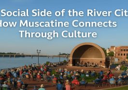 The Social Side of the River City How Muscatine Connects Through Culture