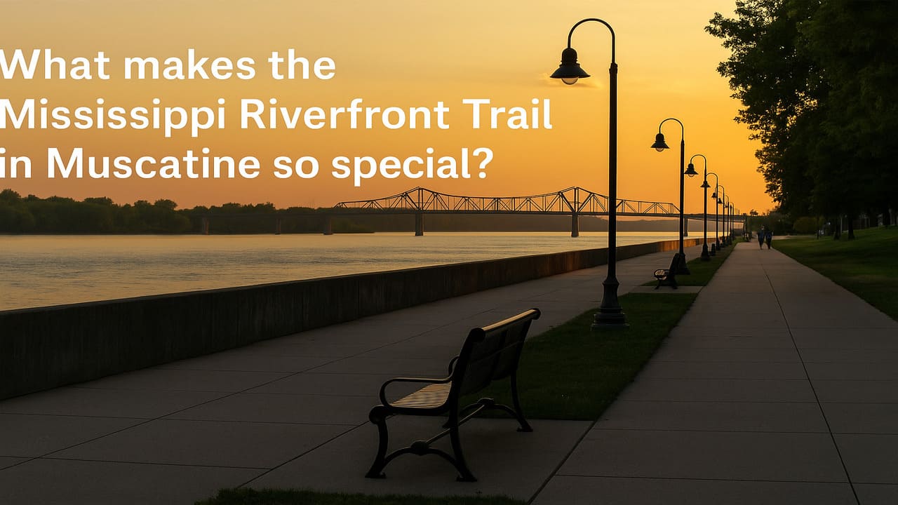 Mississippi Riverfront Trail: A Scenic Path Through Muscatine’s History and Nature