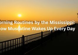 Morning Routines by the Mississippi How Muscatine Wakes Up Every Day