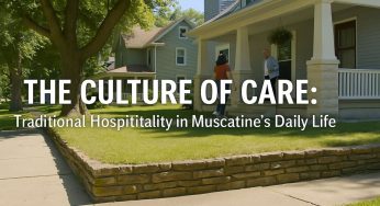 The Culture of Care: Traditional Hospitality in Muscatine’s Daily Life