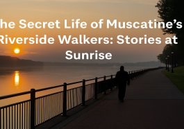 The Secret Life of Muscatine’s Riverside Walkers Stories at Sunrise