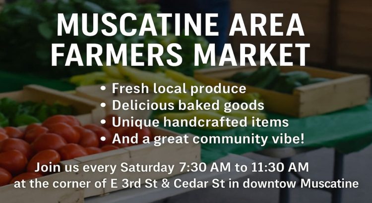 Muscatine Area Farmers Market Fresh Produce and Local Flavor Every Saturday